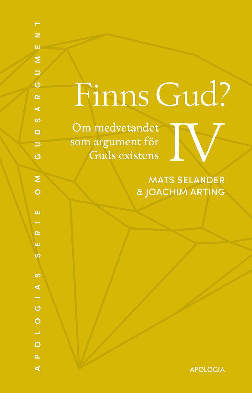 "Finns Gud?" av Mats Selander och Joachim Arting.