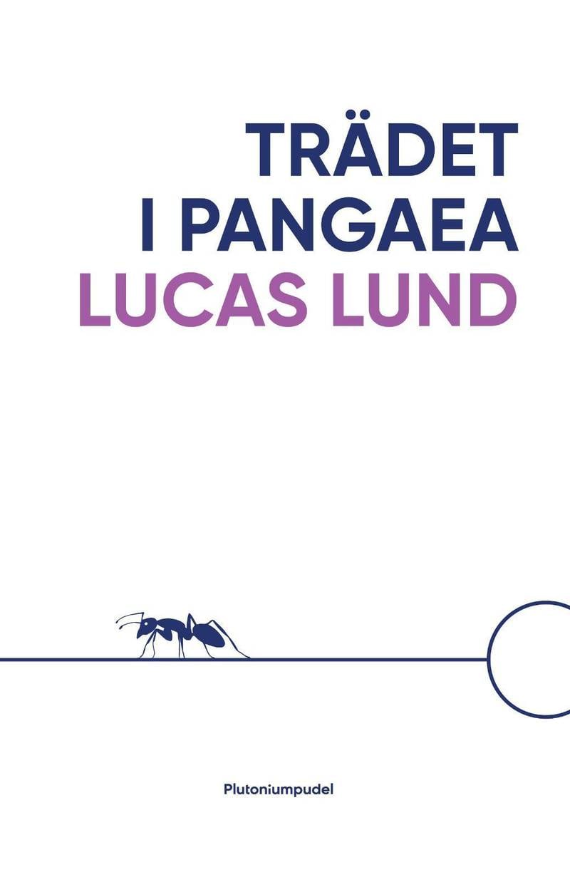 "Träden i Pangaea" av Lucas Lund.
