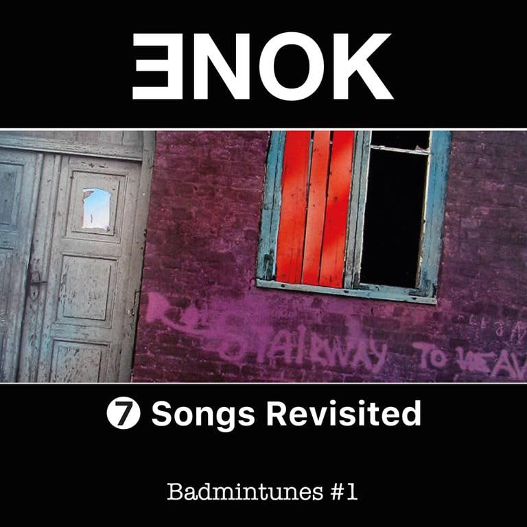"7 Songs Revisited - Badmintunes #1". En skiva med sånger av bandet Badmintons översatta till engelska och framförda av Enok (Tomas Enochsson). Release 4 april 2023.
