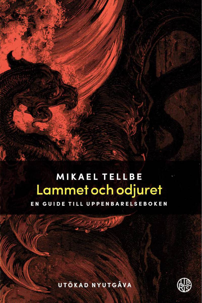 Mikael Tellbe: ”Lammet och odjuret” (Libris)