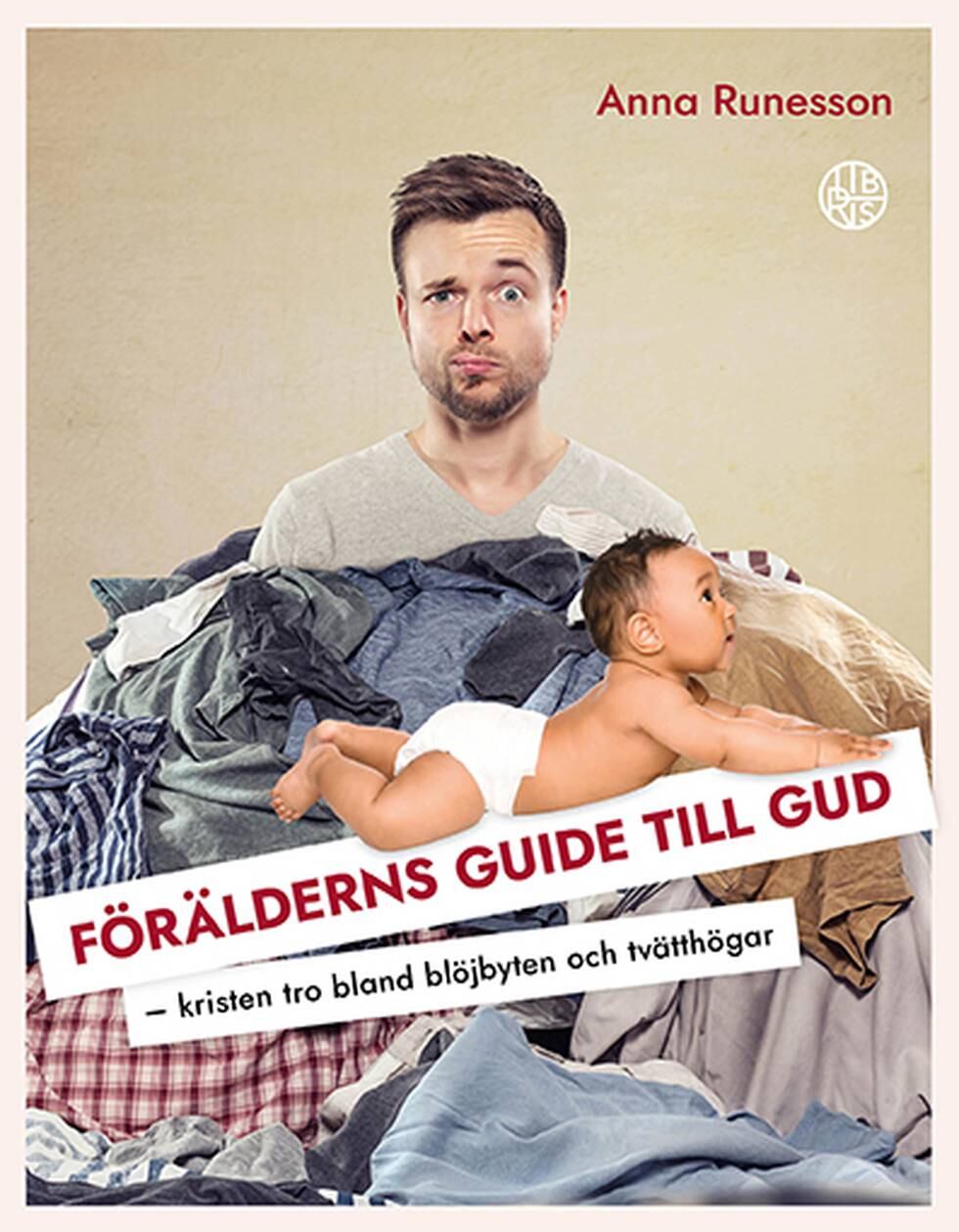 "Förälderns guide till Gud" av Anna Runesson