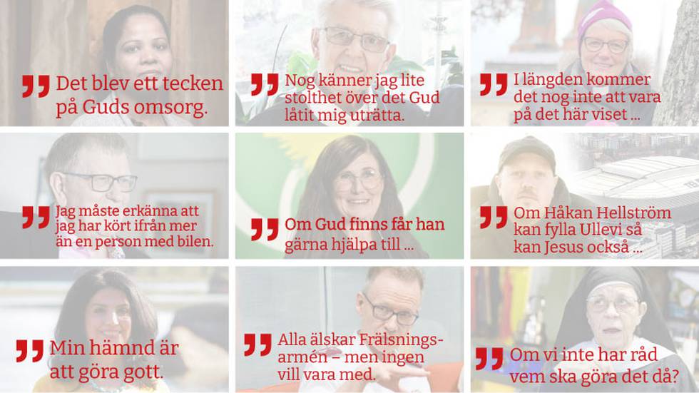 Nio citat från Asia Bibi, Stanley Sjöberg, Antje Jackélen, Olof Djurfeldt, Märta Stenevi, Sebastian Stakset, Soheila Fors, Kjell Karlsten och syster Karin.