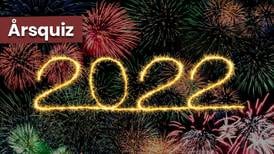 Årsquiz 2022: Vad kan du om året som gått?