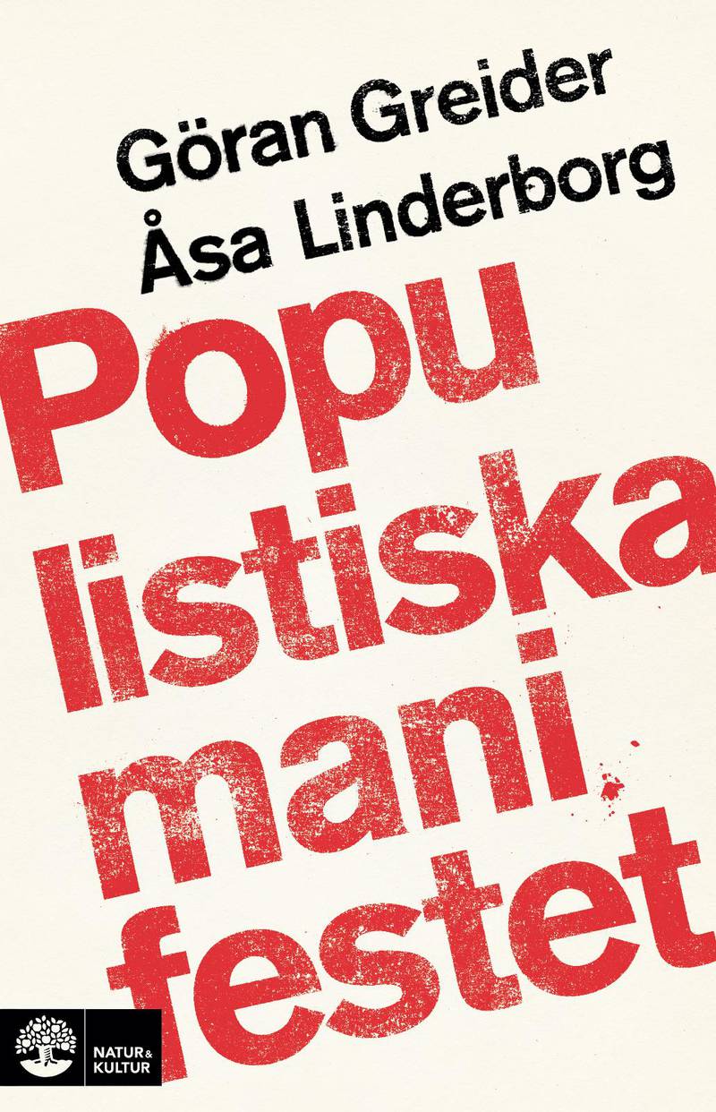 ”Populistiska manifestet” av Göran Greider och Åsa Lindeborg.
