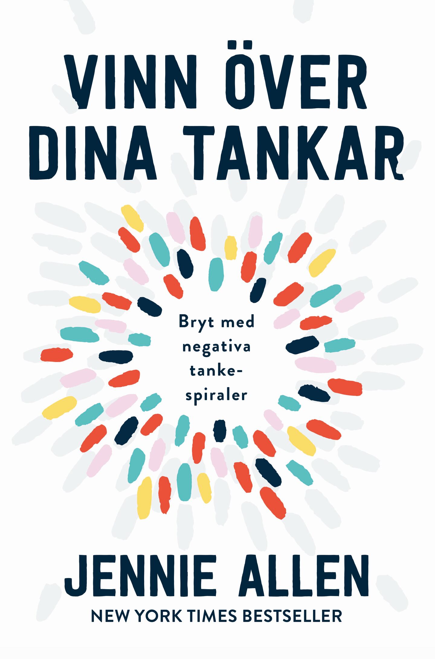 Omslag "Vinn över dina tankar" av Jennie Allen