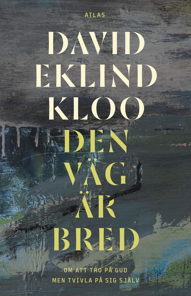 "Den väg är bred" av David Eklind Kloo.