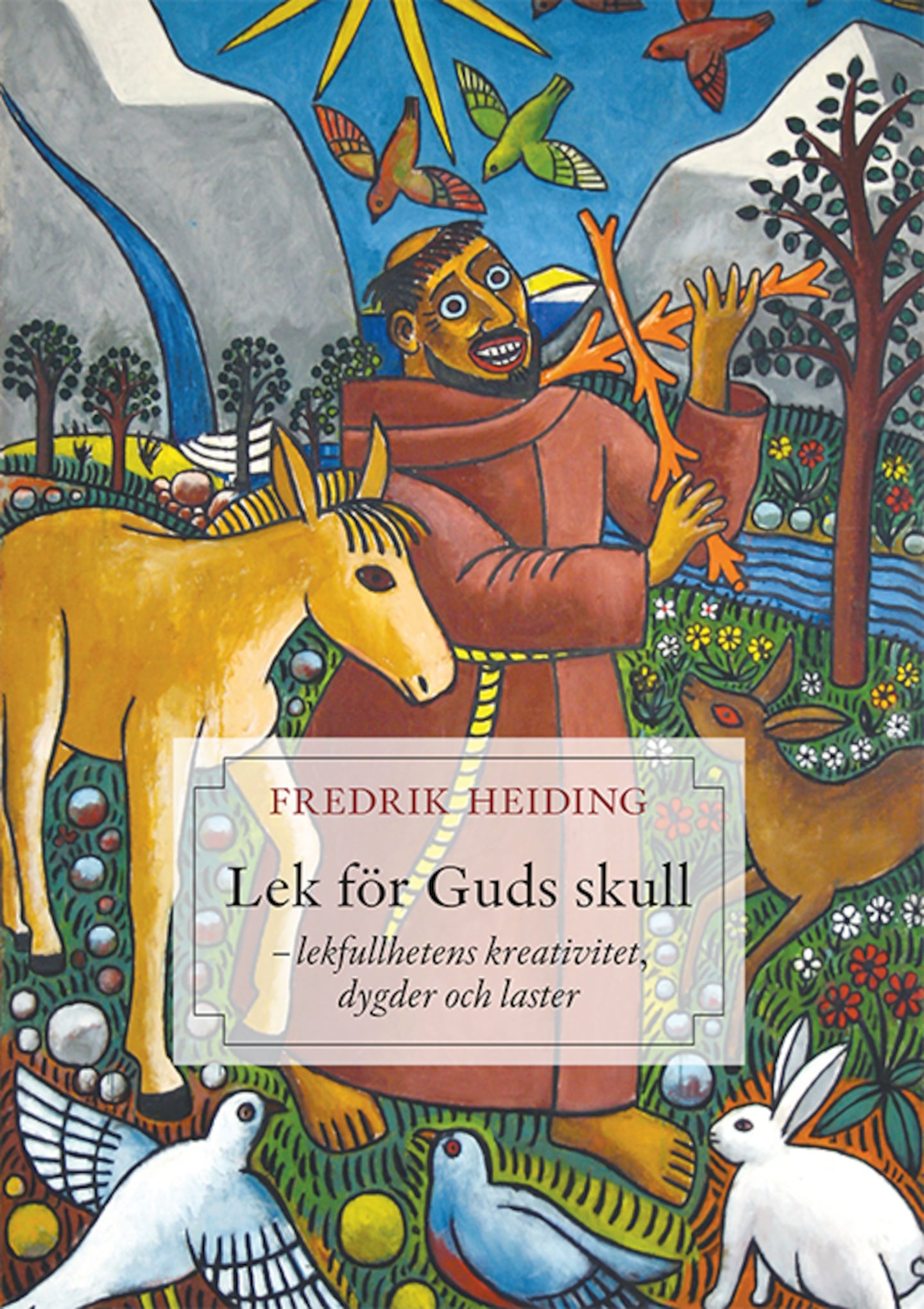Omslag boken "Lek för Guds skull" av Fredrik Heiding